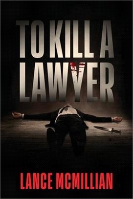 To Kill A Lawyer