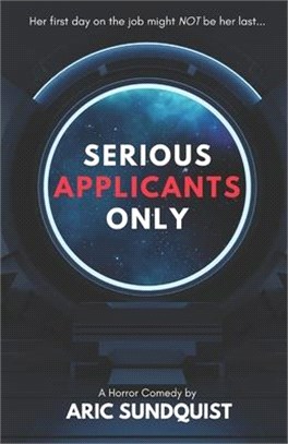 Serious Applicants Only: A Horror Comedy