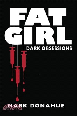 Fat Girl: Dark Obsession