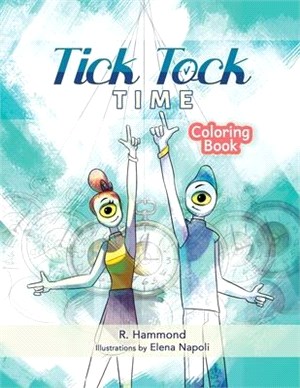 Tick, Tock, TIME Coloring Book