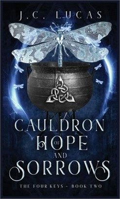 Cauldron of Hope and Sorrows: A Young Adult Epic Fae Fantasy