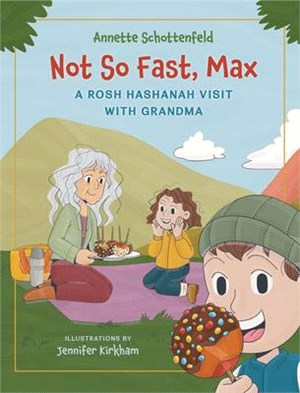 Not So Fast, Max: A Rosh Hashanah Visit with Grandma