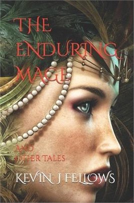 The Enduring Mage and Other Tales: Stories