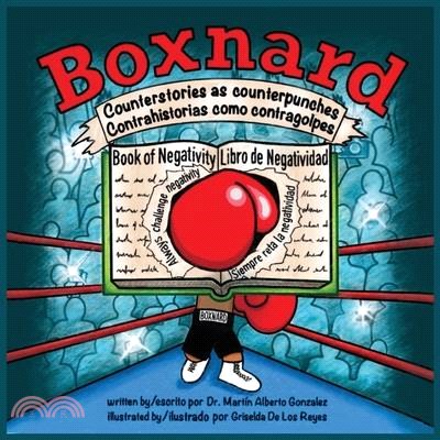 Boxnard: Counterstories as counterpunches Contrahistorias como contragolpes