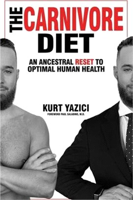 The Carnivore Diet: An Ancestral Reset to Optimal Human Health