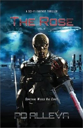 The Rose Vol 2: The Rose Vol 2: A SciFi Fantasy Thriller