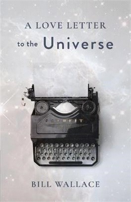 A Love Letter to the Universe