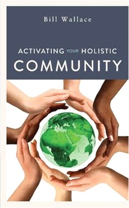 Activating Your Holistic Community