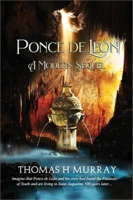 Ponce de León: A Modern Sequel