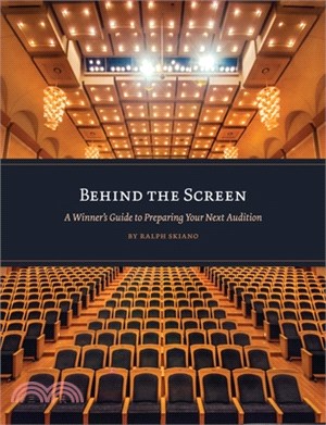 Behind the Screen: A Winner's Guide to Preparing Your Next Audition