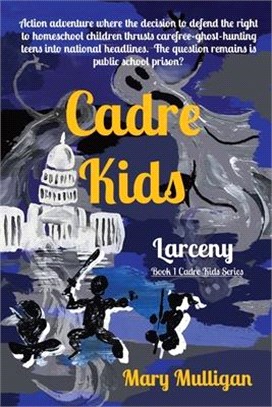 Cadre Kids: Larceny