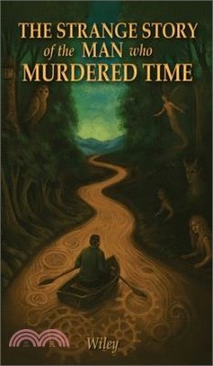 The Strange Story of the Man Who Murdered Time