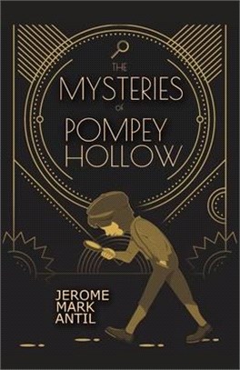 The Mysteries of Pompey Hollow