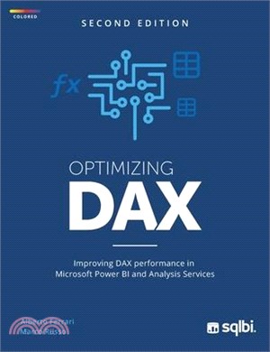 Optimizing DAX: Improving DAX performance in Microsoft Power BI and Analysis Services (color)