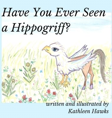 Have You Ever Seen a Hippogriff?