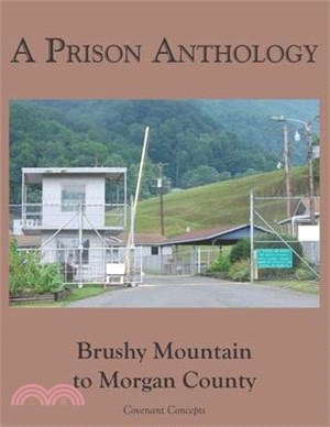 A Prison Anthology: Brushy Mountain to Morgan County