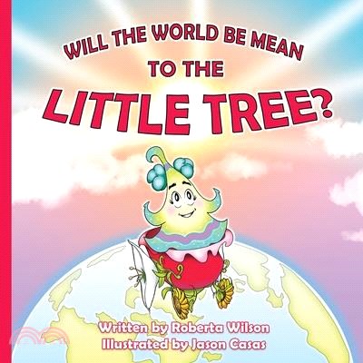 Will The World Be Mean To The Little Tree