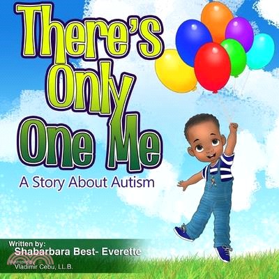 There's Only One Me: A Story About Autism