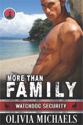 More Than Family: Watchdog Security Series Book 2