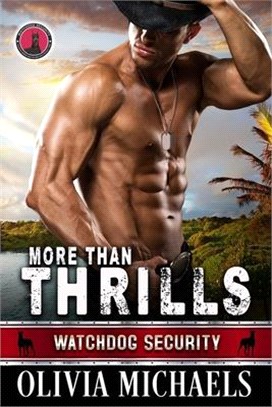 More Than Thrills: Watchdog Security Book 5