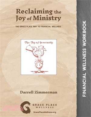 Reclaiming the Joy of Ministry: The Grace Place Way to Financial Wellness
