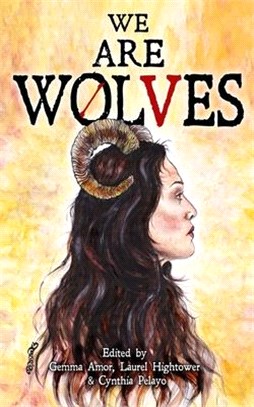 We are Wolves: A Horror Anthology