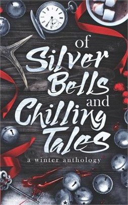 Of Silver Bells and Chilling Tales