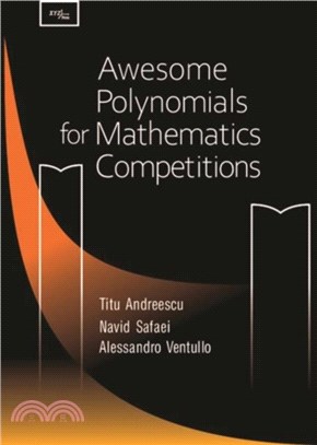 Awesome Polynomials for Mathematics Competition
