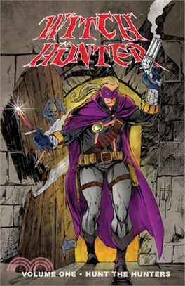 Witch Hunter Volume One Hunt The Hunters