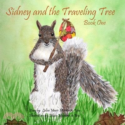 Sidney and the Traveling Tree, Book One