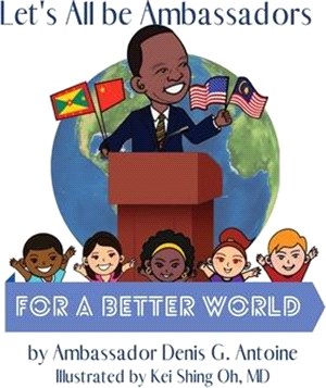 Let's All be Ambassadors for a Better World