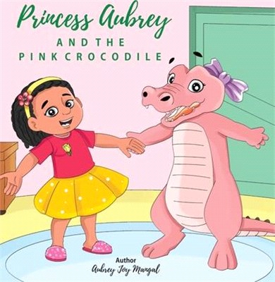 Princess Aubrey & The Pink Crocodile