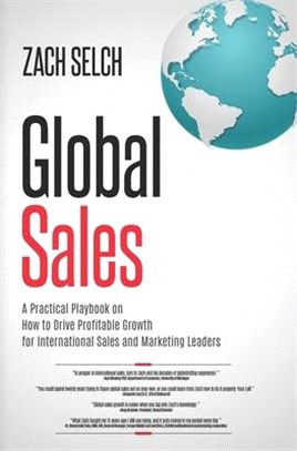 Global Sales: : A Practical Playbook on How to Drive Profitable Growth for International Sales and Marketing Leaders