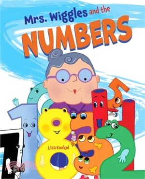 Mrs. Wiggles and the Numbers: Counting Book for Children, Math Read Aloud Picture Book