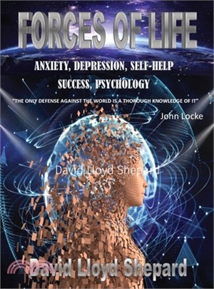 Forces of Life: Anxiety, Depression, Self-Help, Social Skills, Success