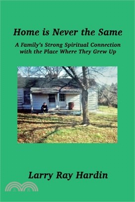 Home is Never the Same: A Family's Strong Spiritual Connection with the Place Where They Grew Up