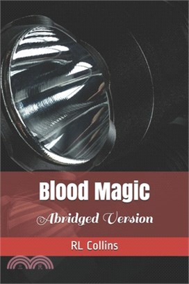 Blood Magic: Abridged Version