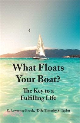 What Floats Your Boat: The Key to a Fulfilling Life