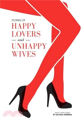 Stories of Happy Lovers & Unhappy Wives
