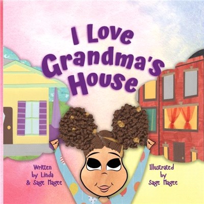 I Love Grandma's House：A Biracial Girl and Her Two Special Worlds