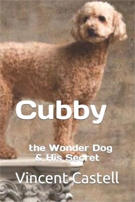 Cubby the Wonder Dog: and his Secret