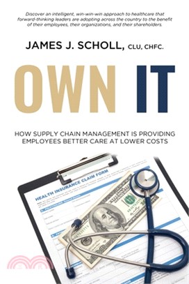 Own It: How Supply Chain Management Is Providing Employees Better Care At Lower Costs