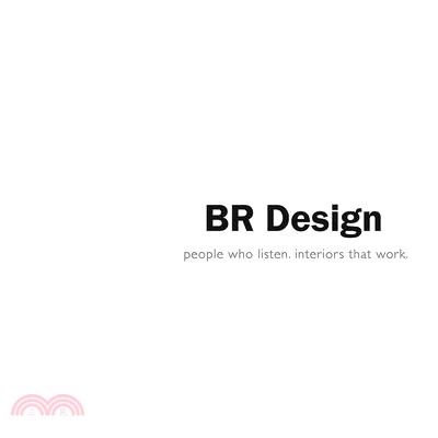 Br Design: People Who Listen. Interiors That Work.