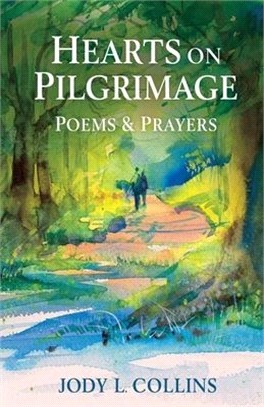 Hearts on Pilgrimage: Poems & Prayers