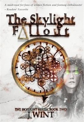 The Skylight Fallout: Book Two of the Skylight Series