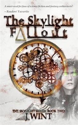 The Skylight Fallout: Book Two of the Skylight Series