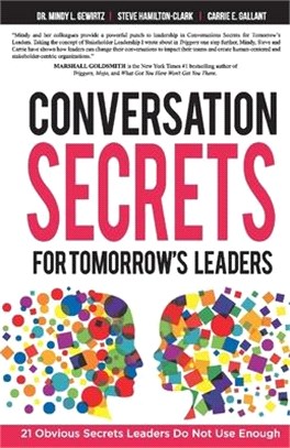 Conversation Secrets for Tomorrow's Leaders: 21 Obvious Secrets Leaders Do Not Use Enough