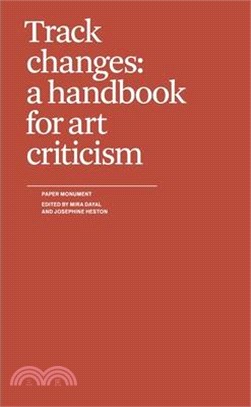 Track Changes: A Handbook for Art Criticism