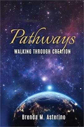 Pathways: Walking Through Creation