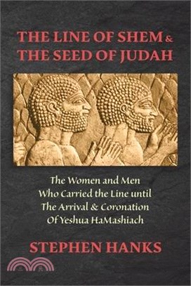 The Line of Shem & The Seed of Judah